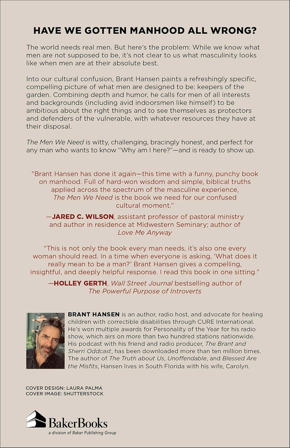 The Men We Need: God’S Purpose for the Manly Man, the Avid Indoorsman, or Any Ma