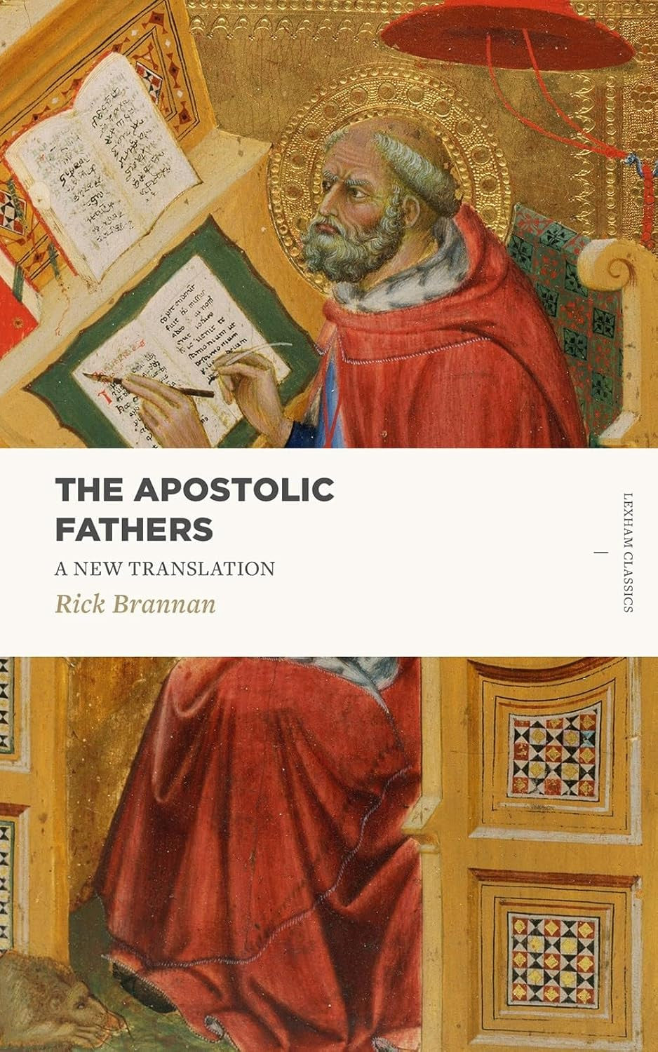 The Apostolic Fathers: a New Translation (Lexham Classics)