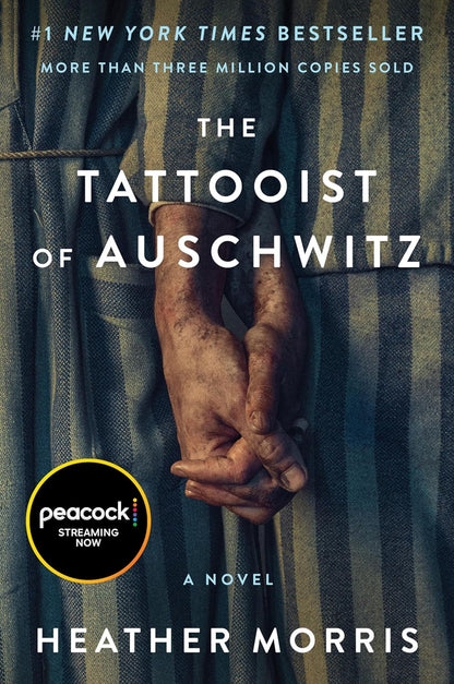 The Tattooist of Auschwitz [Movie-Tie-In]: a Poignant Novel of Love, Survival, a