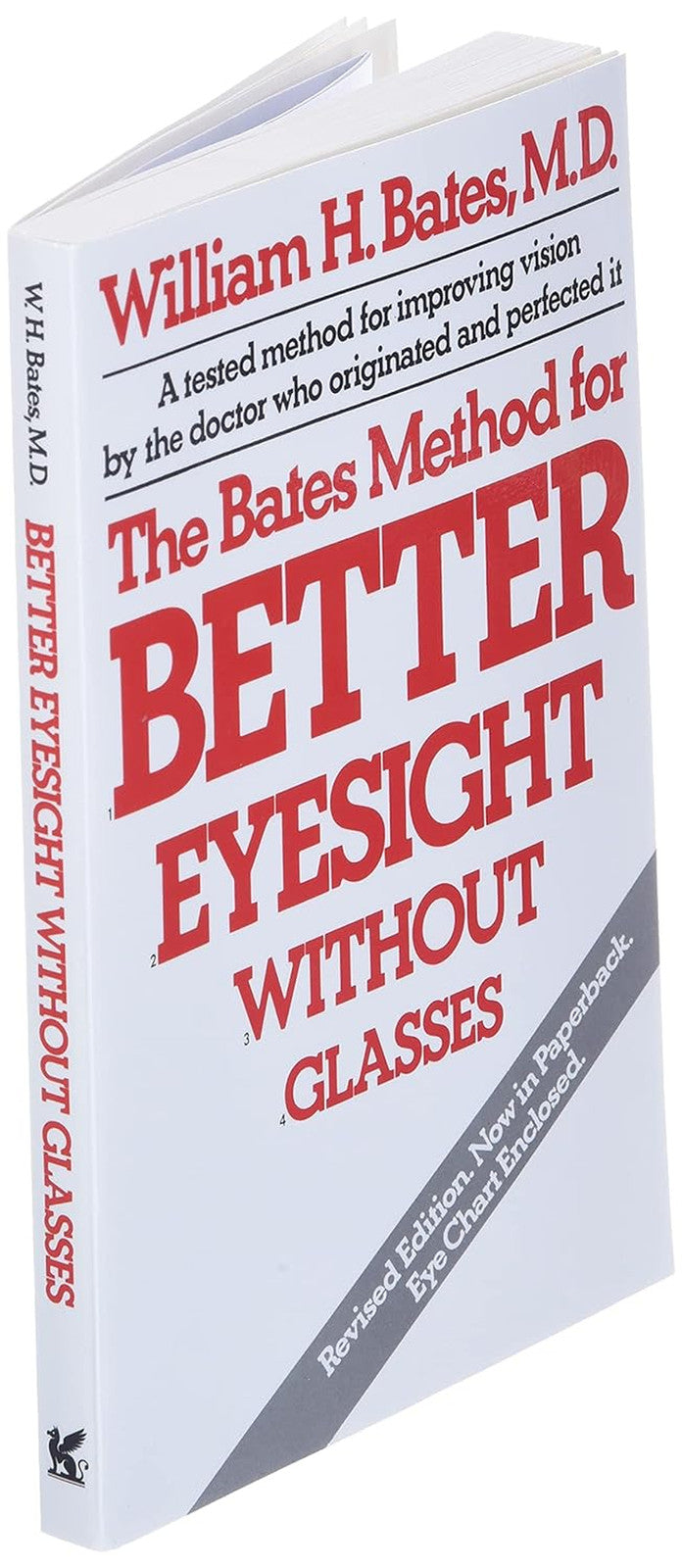 The Bates Method for Better Eyesight without Glasses