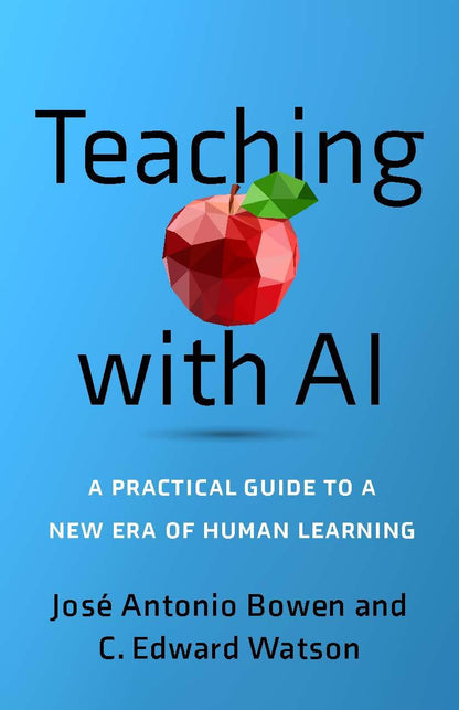 Teaching with AI: a Practical Guide to a New Era of Human Learning