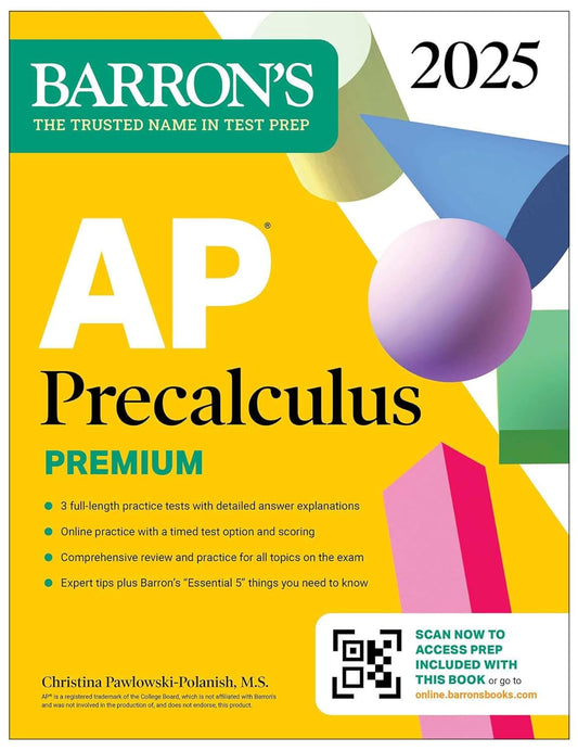 AP Precalculus Premium, 2025: Prep Book with 3 Practice Tests + Comprehensive Re