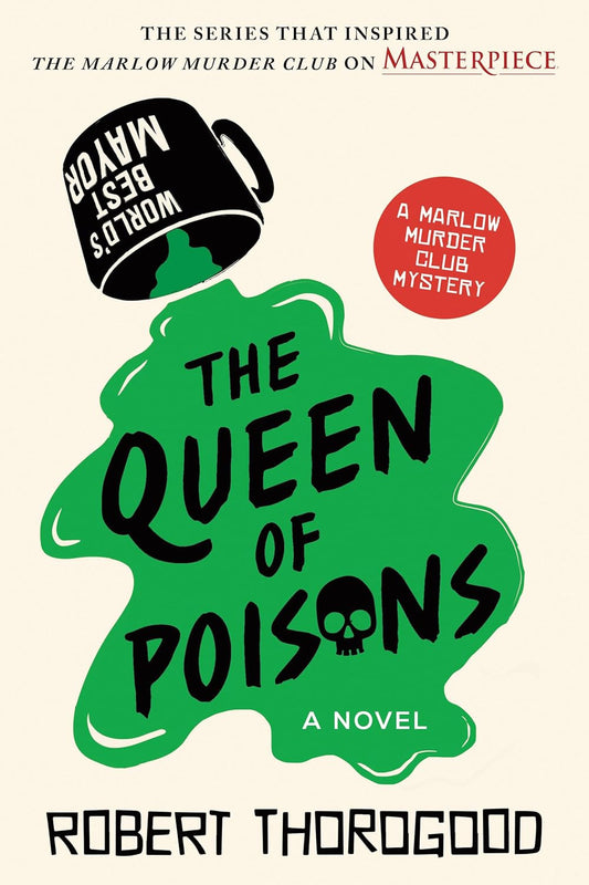 The Queen of Poisons: a Novel (The Marlow Murder Club, 3)