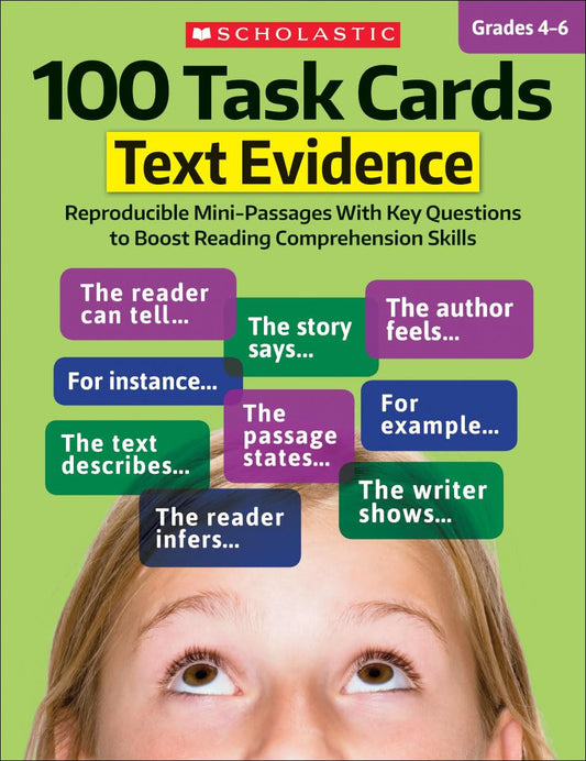 100 Task Cards: Text Evidence: Reproducible Mini-Passages with Key Questions to