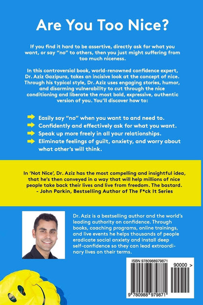 Not Nice: Stop People Pleasing, Staying Silent, & Feeling Guilty... and Start Sp