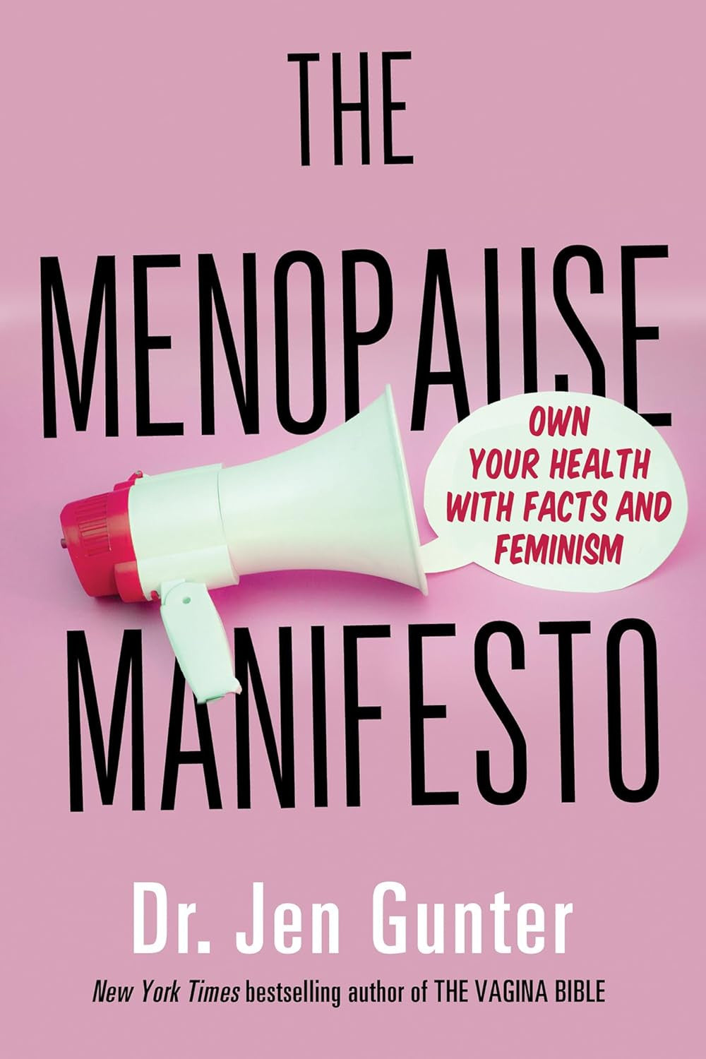 The Menopause Manifesto: Own Your Health with Facts and Feminism