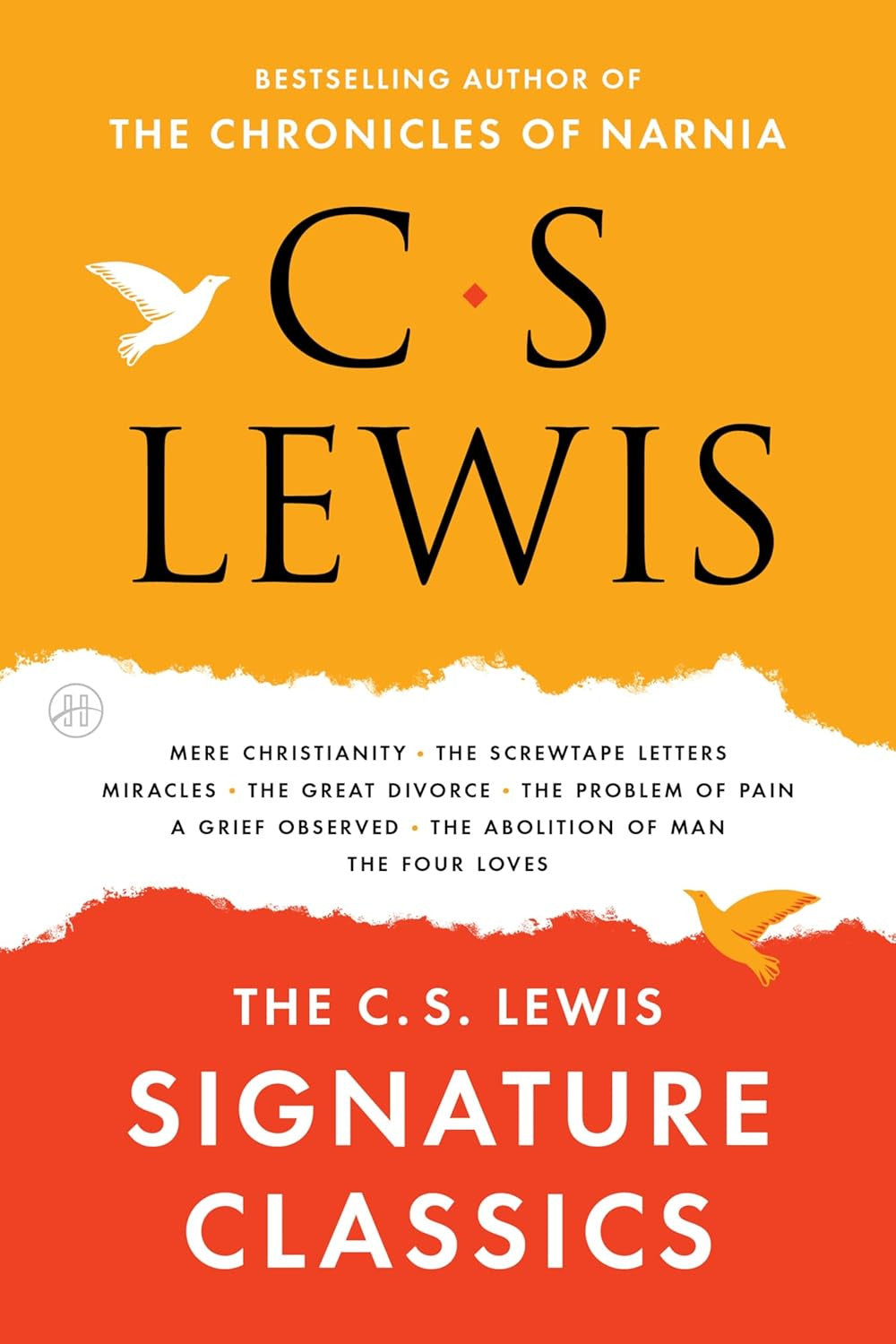 The C. S. Lewis Signature Classics: an Anthology of 8 C. S. Lewis Titles: Mere C