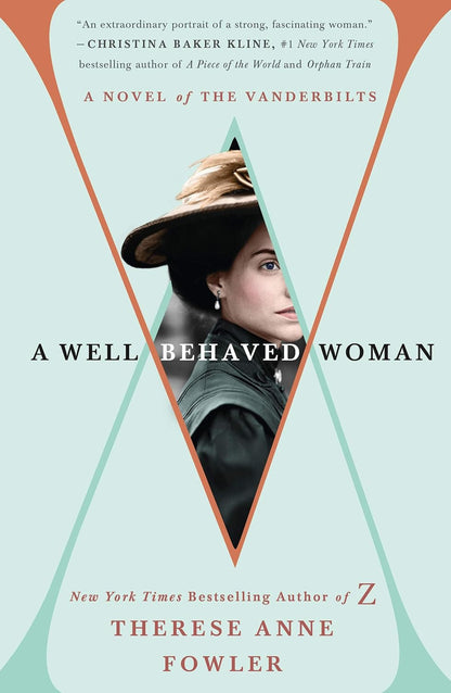 A Well-Behaved Woman: a Novel of the Vanderbilts
