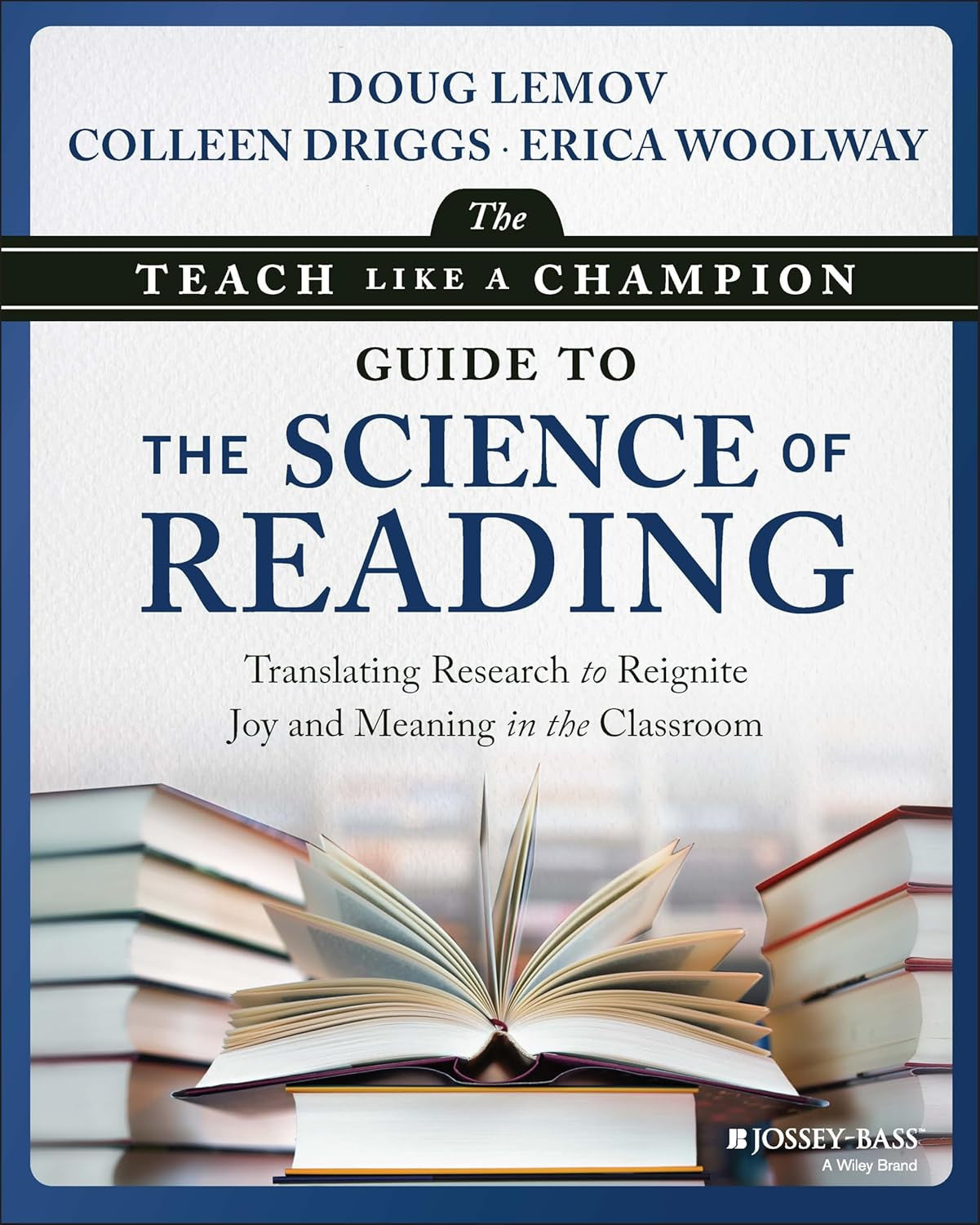 The Teach like a Champion Guide to the Science of Reading: Translating Research