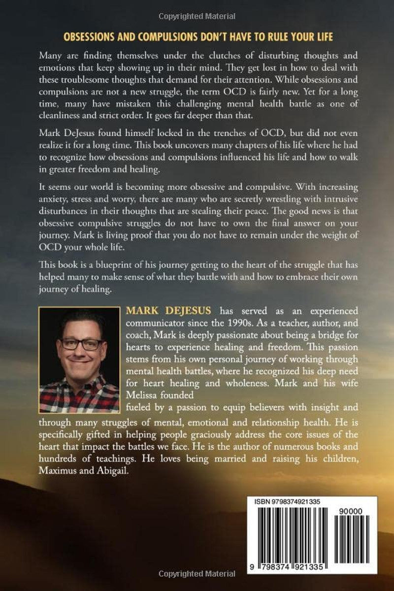 The OCD Healing Journey: Getting to the Heart of Our Obsessive and Compulsive St