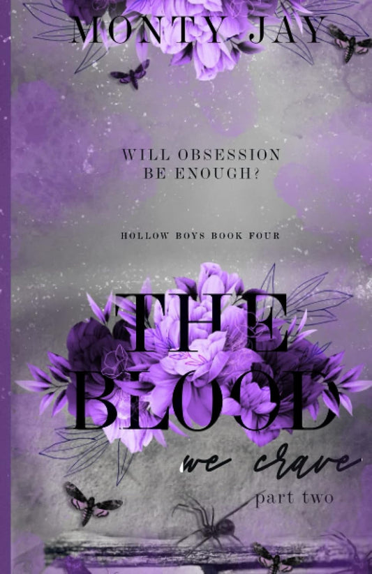 The Blood We Crave: Part Two (The Hollow Boys)