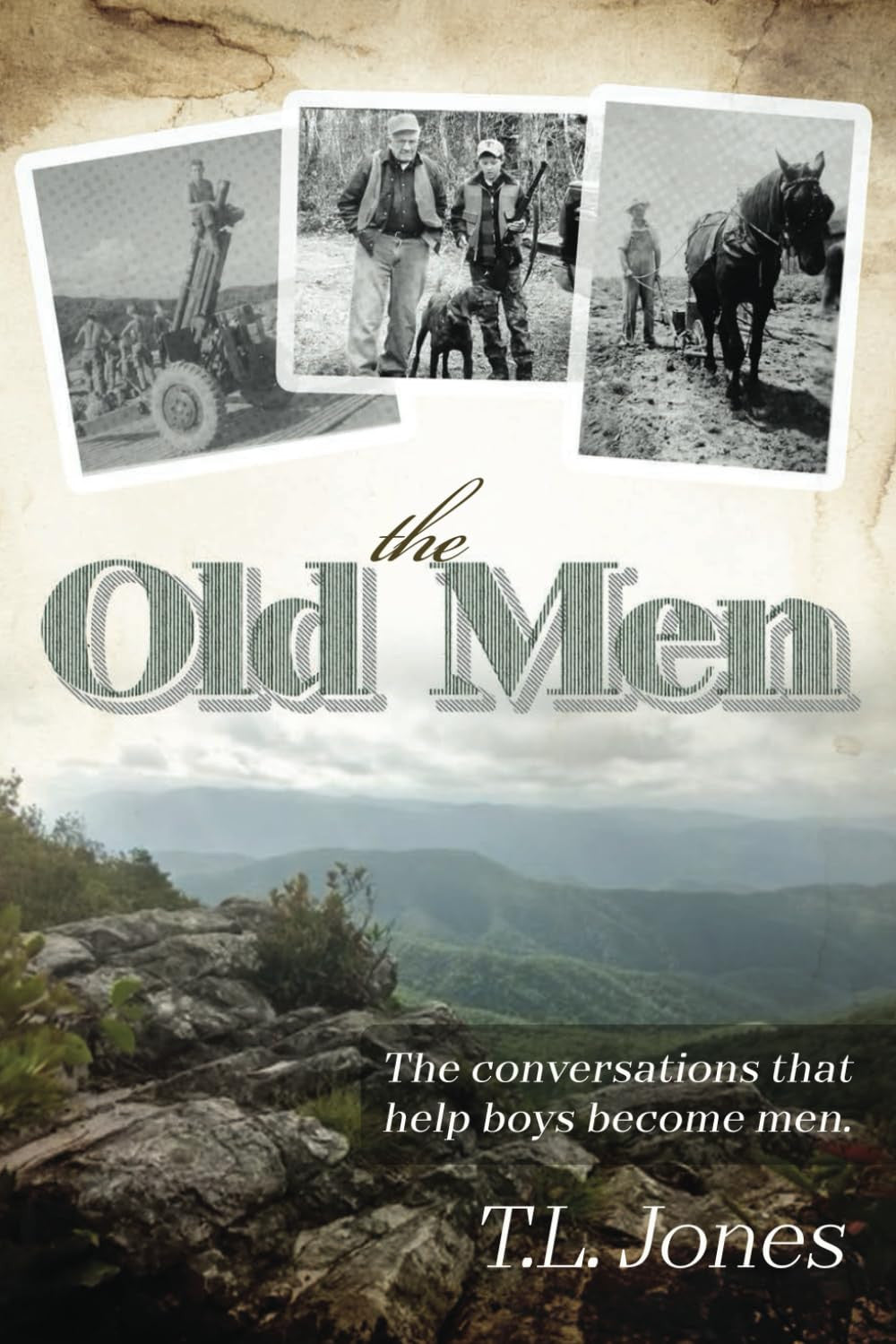 The Old Men: the Conversations That Help Boys Become Men.