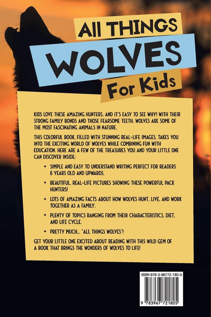All Things Wolves for Kids: Filled with Plenty of Facts, Photos, and Fun to Lear