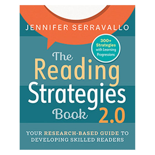 The Reading Strategies Book 2.0: Your Research-Based Guide to Developing Skilled