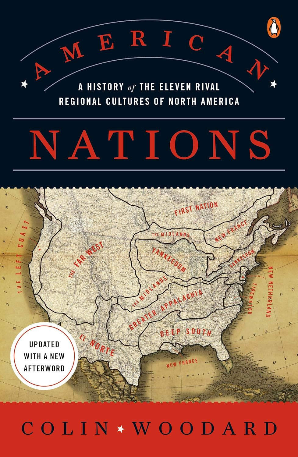 American Nations: a History of the Eleven Rival Regional Cultures of North Ameri