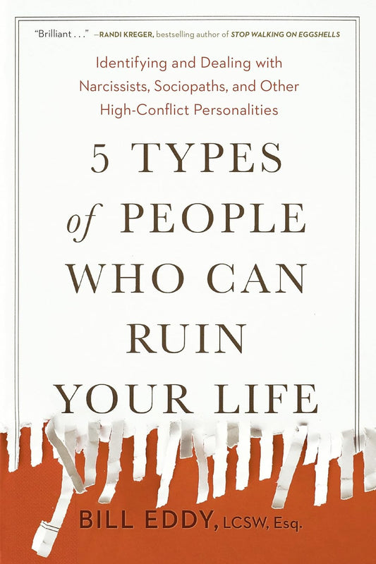 5 Types of People Who Can Ruin Your Life: Identifying and Dealing with Narcissis