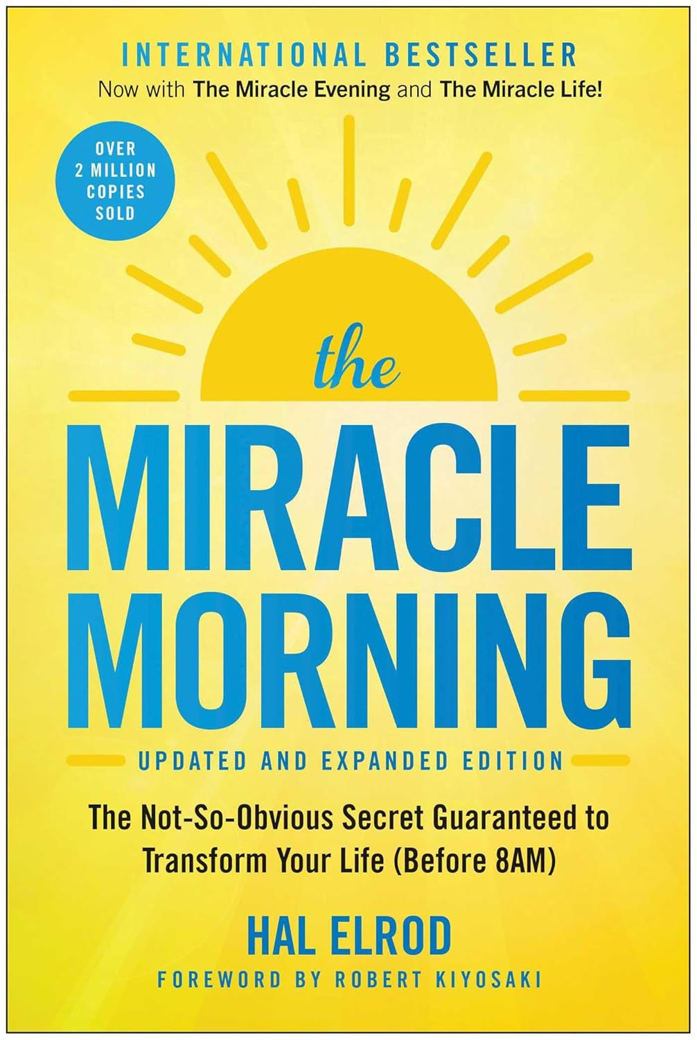 The Miracle Morning (Updated and Expanded Edition): the Not-So-Obvious Secret Gu
