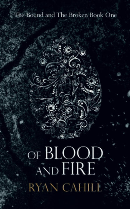 Of Blood and Fire (The Bound and the Broken)