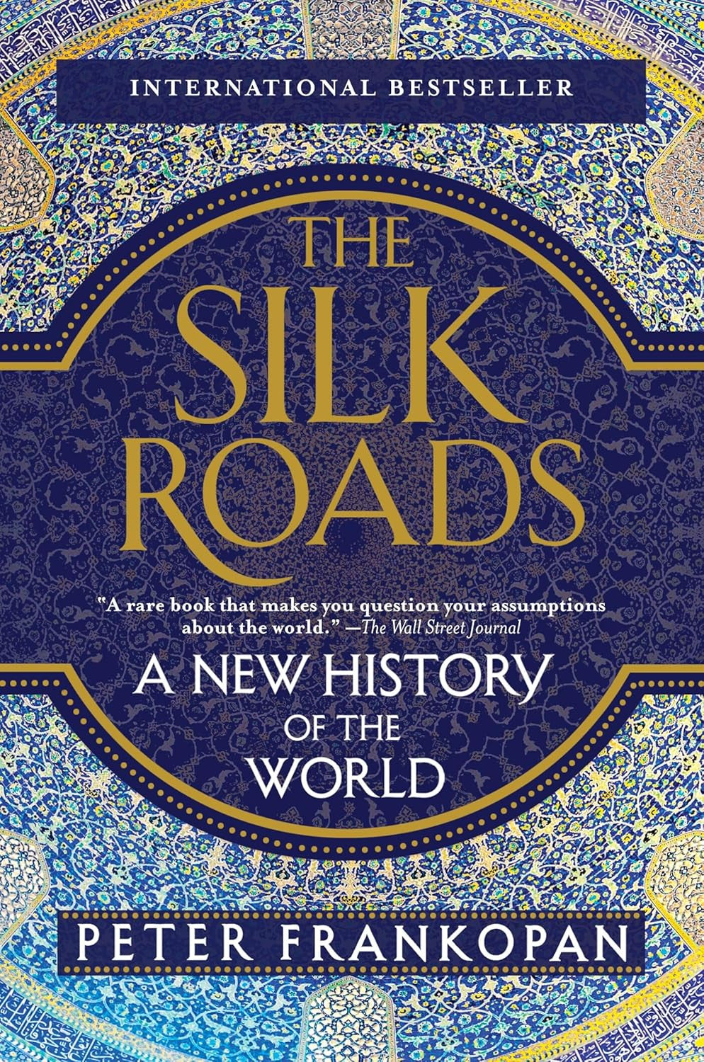 The Silk Roads: a New History of the World