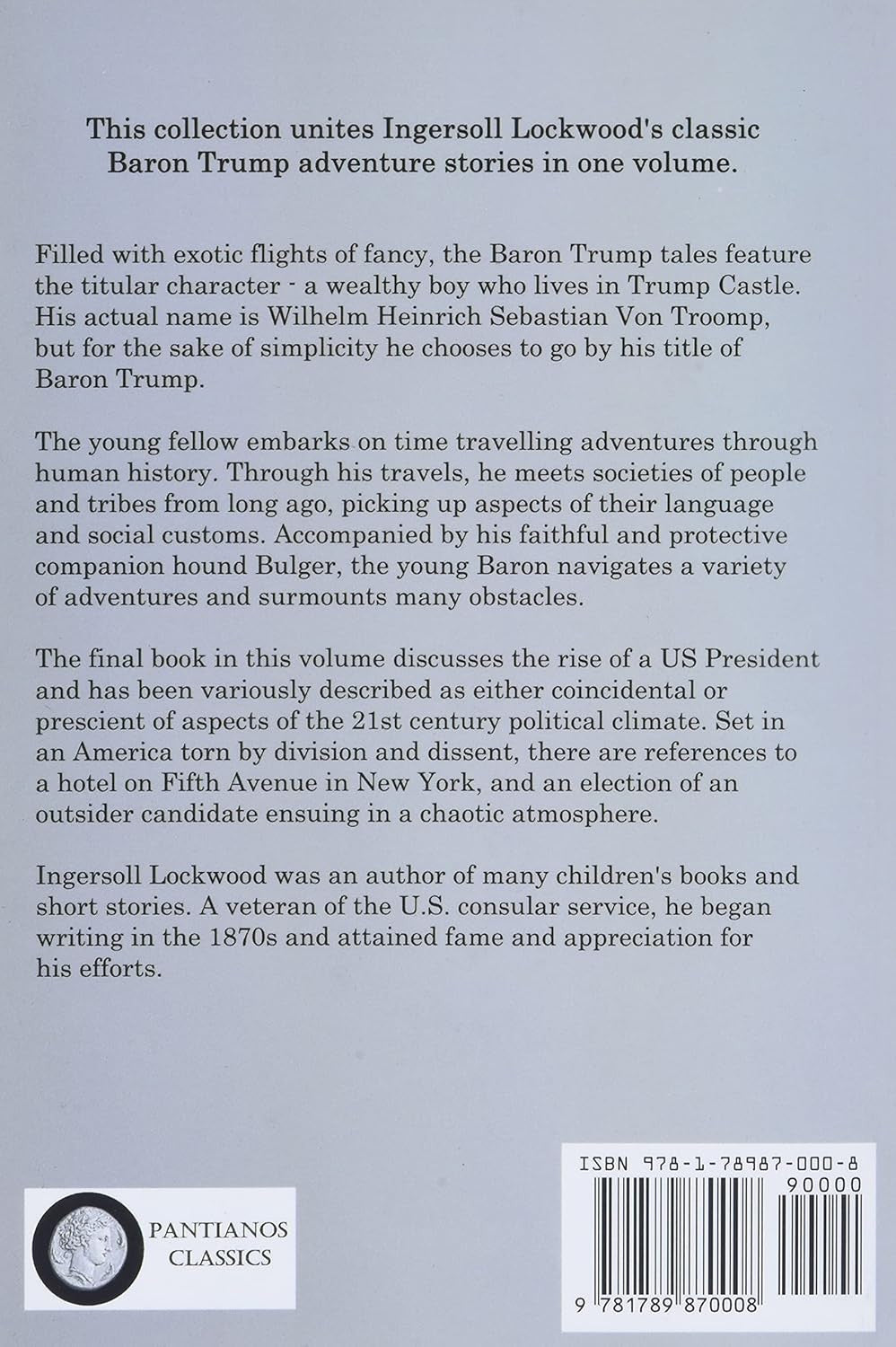 The Baron Trump Collection: Travels and Adventures of Little Baron Trump and His