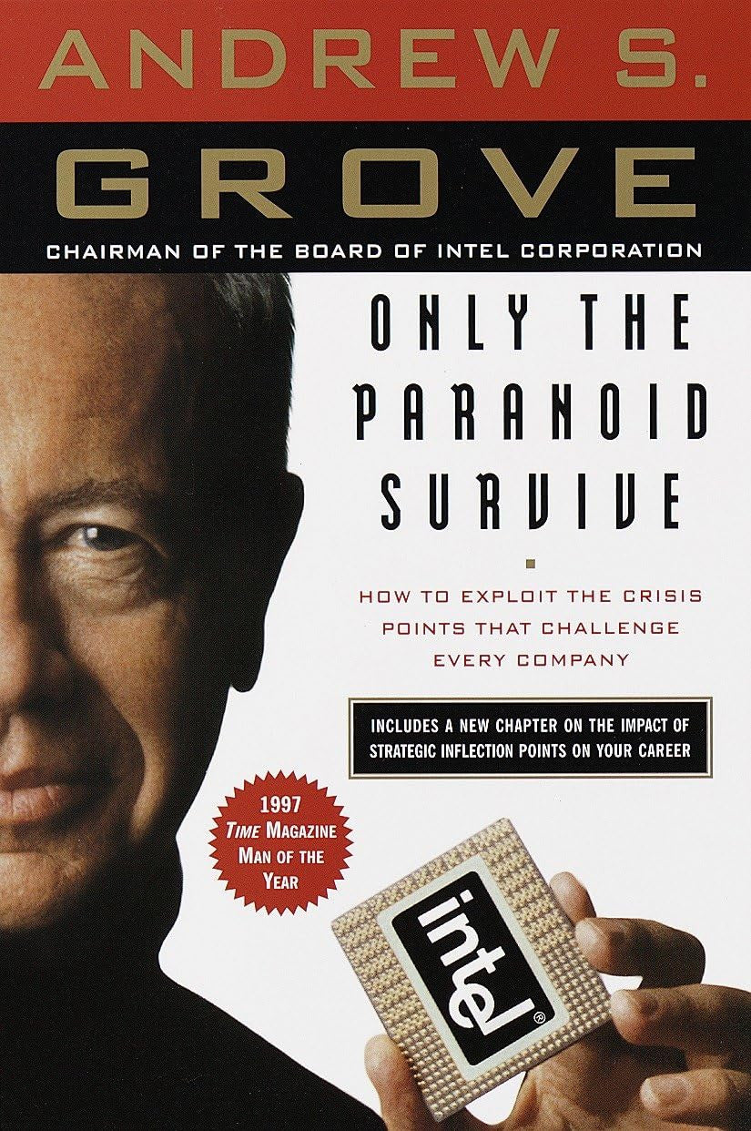 Only the Paranoid Survive: How to Exploit the Crisis Points That Challenge Every