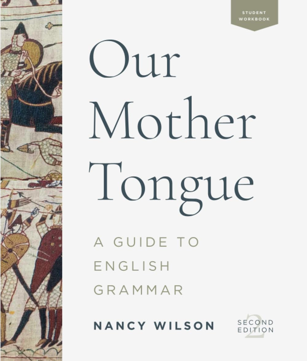 Our Mother Tongue: a Guide to English Grammar