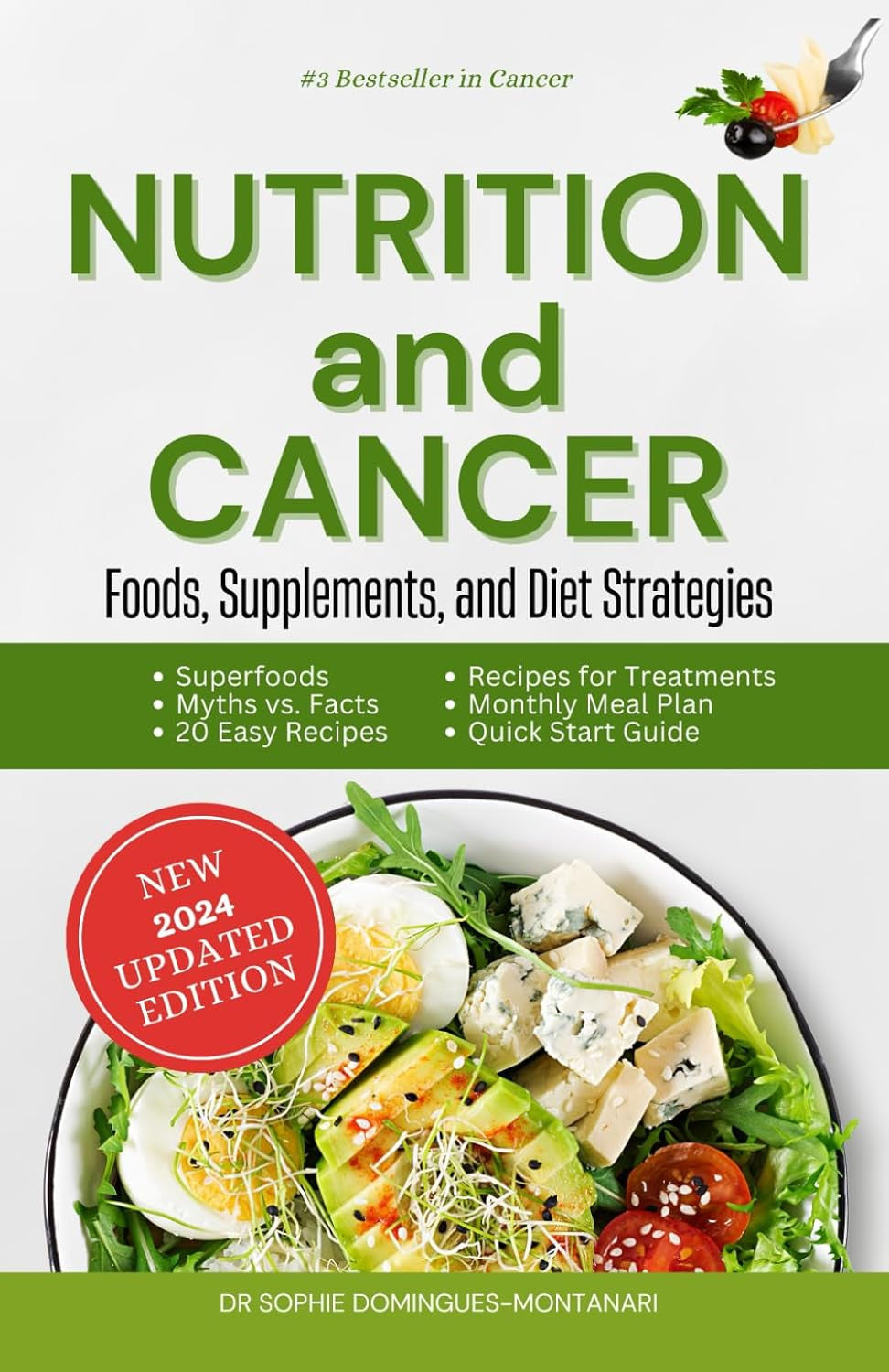 NUTRITION and CANCER: Foods, Supplements, and Diet Strategies (Smart Nutrition)