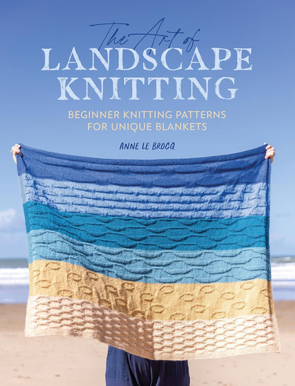 The Art of Landscape Knitting: Beginner Knitting Patterns for Unique Blankets