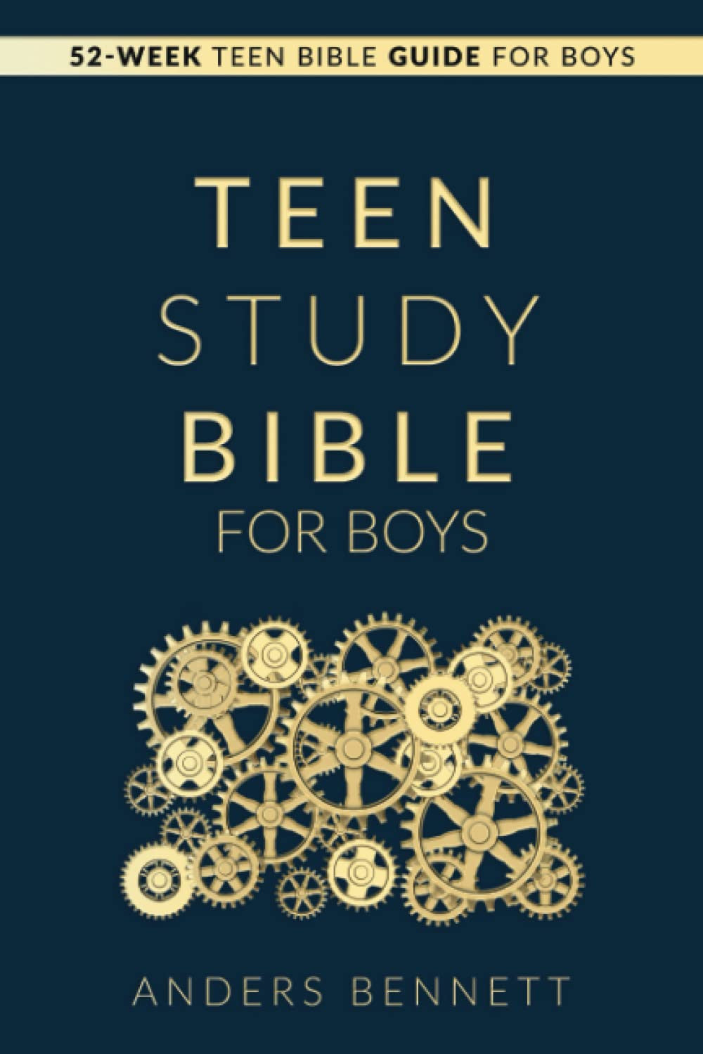 Teen Study Bible for Boys: 52-Week Teen Bible Guide for Boys (Bible Study for Te
