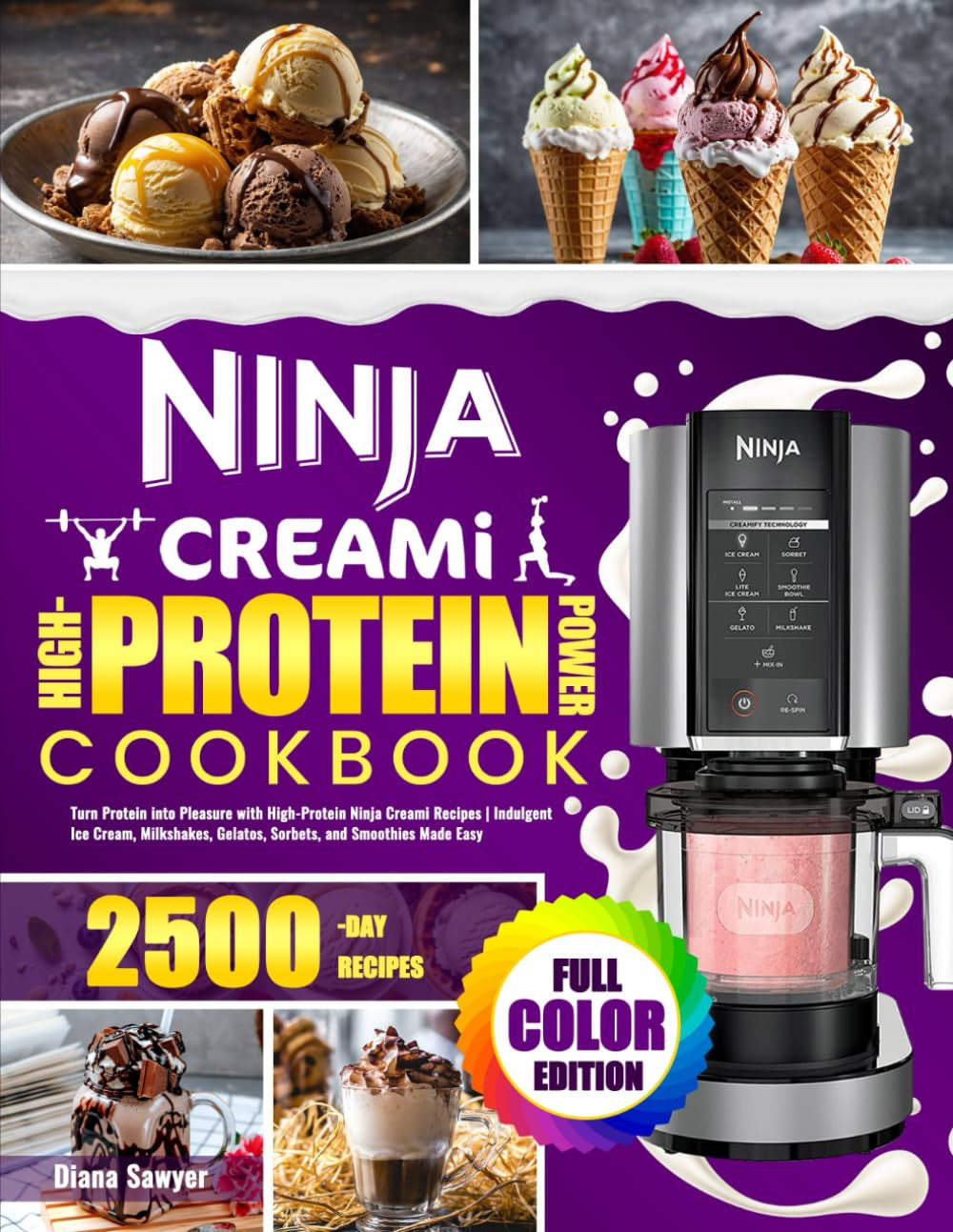 Ninja Creami High-Protein Power Cookbook: Turn Protein into Pleasure with High-P