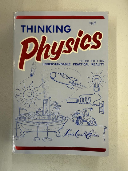 Thinking Physics: Understandable Practical Reality
