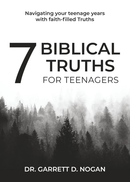 7 Biblical Truths for Teenagers