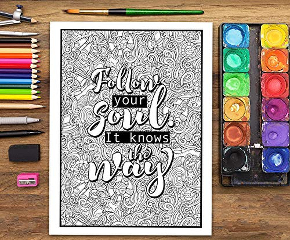 An Inspirational Colouring Book for Everyone: Be Fearless in the Pursuit of What