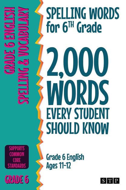 Spelling Words for 6Th Grade: 2,000 Words Every Student Should Know (Grade 6 Eng