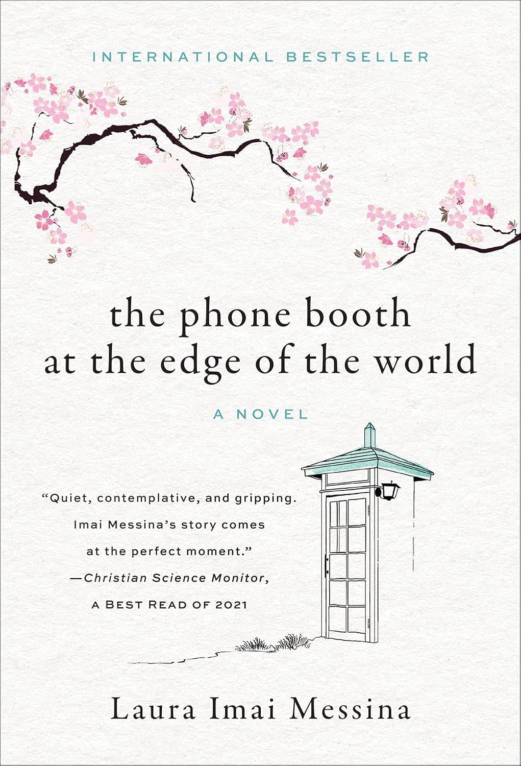The Phone Booth at the Edge of the World: a Novel