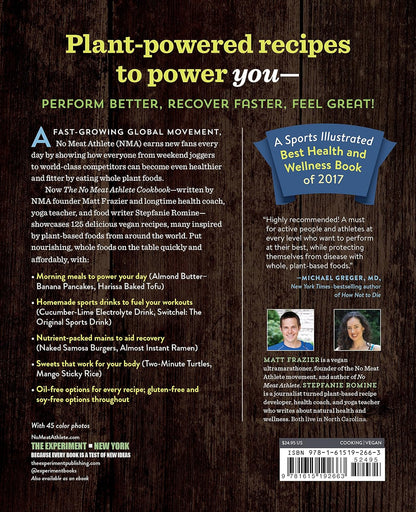 The No Meat Athlete Cookbook: Whole Food, Plant-Based Recipes to Fuel Your Worko