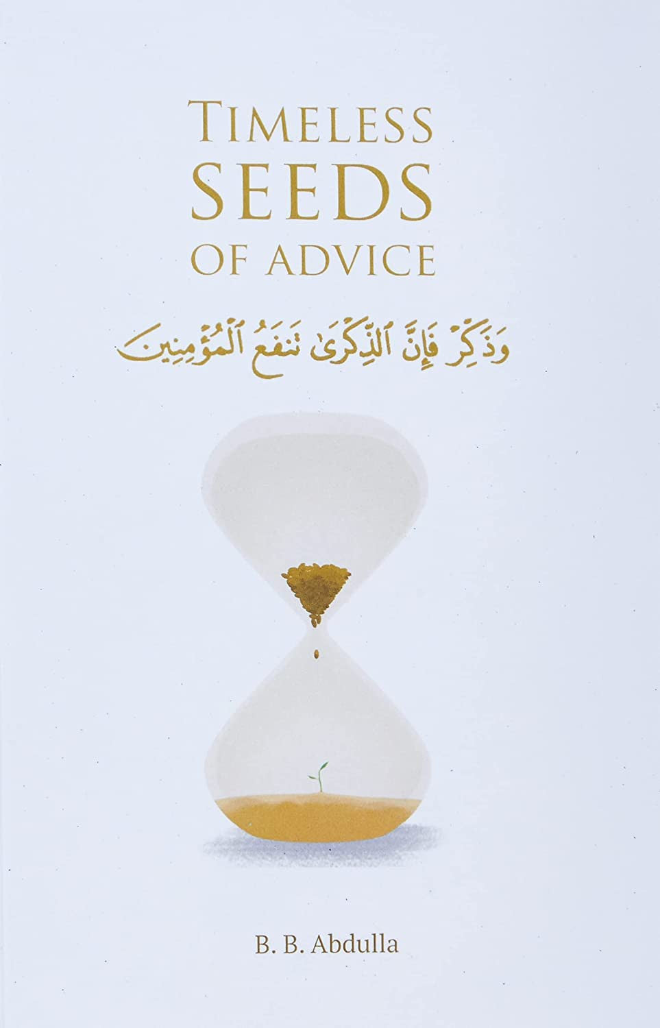 Timeless Seeds of Advice: the Sayings of Prophet Muhammad ﷺ , Ibn Taymiyyah, Ibn