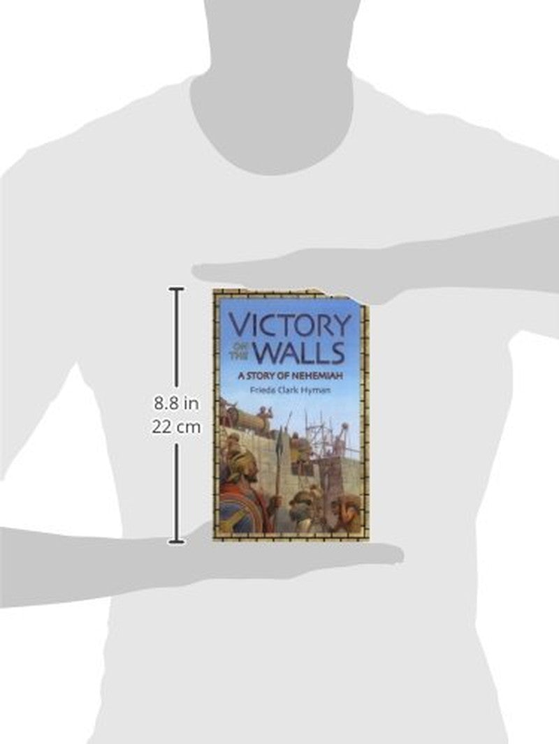 Victory on the Walls: a Story of Nehemiah