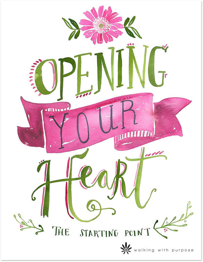 Opening Your Heart: the Starting Point from Walking with Purpose