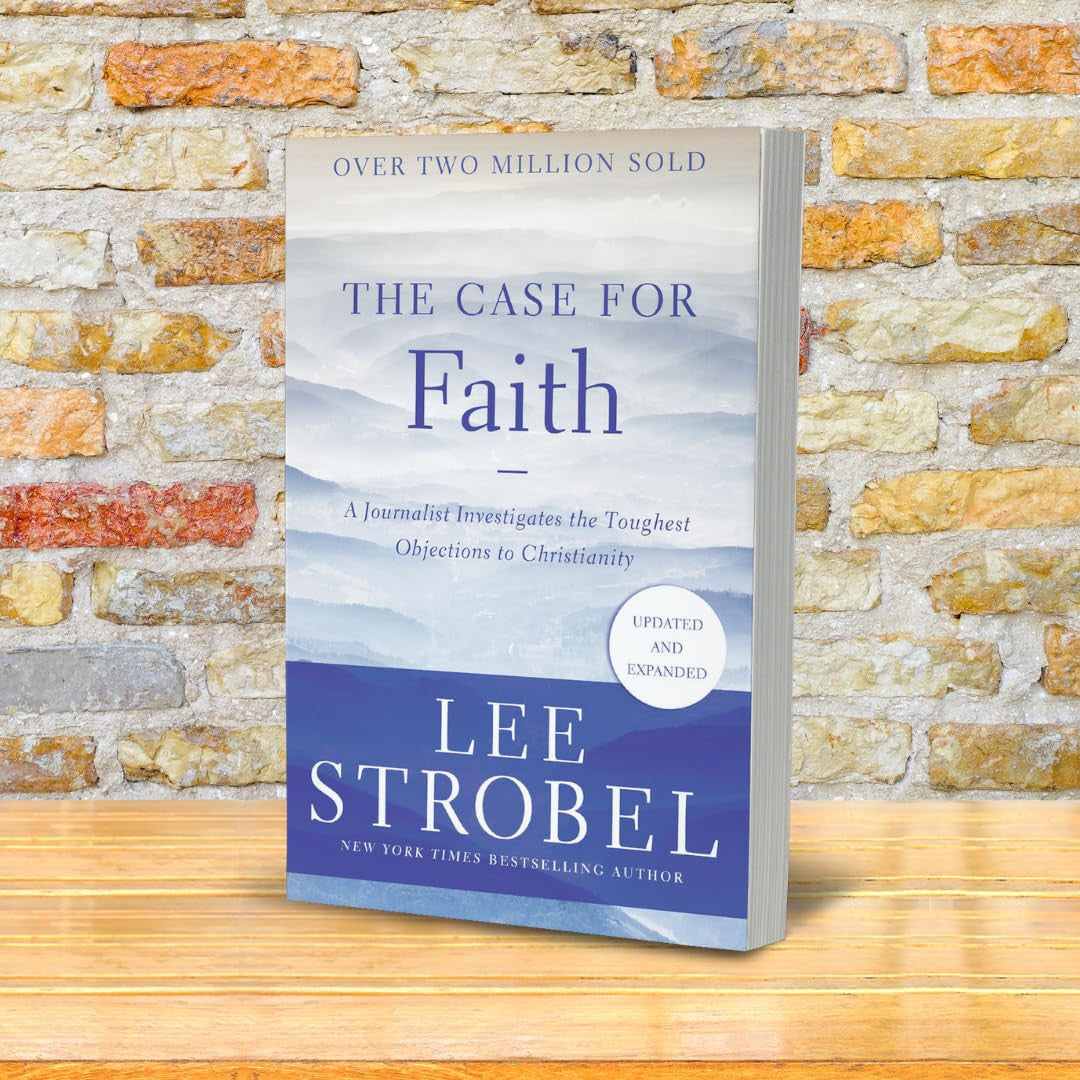 The Case for Faith: a Journalist Investigates the Toughest Objections to Christi