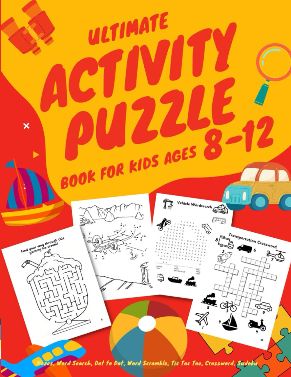 Ultimate Activity Puzzle Book for Kids Ages 8-12 Years: Mazes, Word Search, Dot