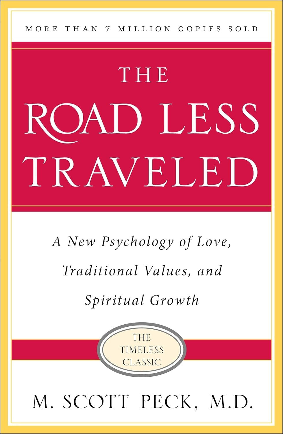 The Road Less Traveled, Timeless Edition: a New Psychology of Love, Traditional