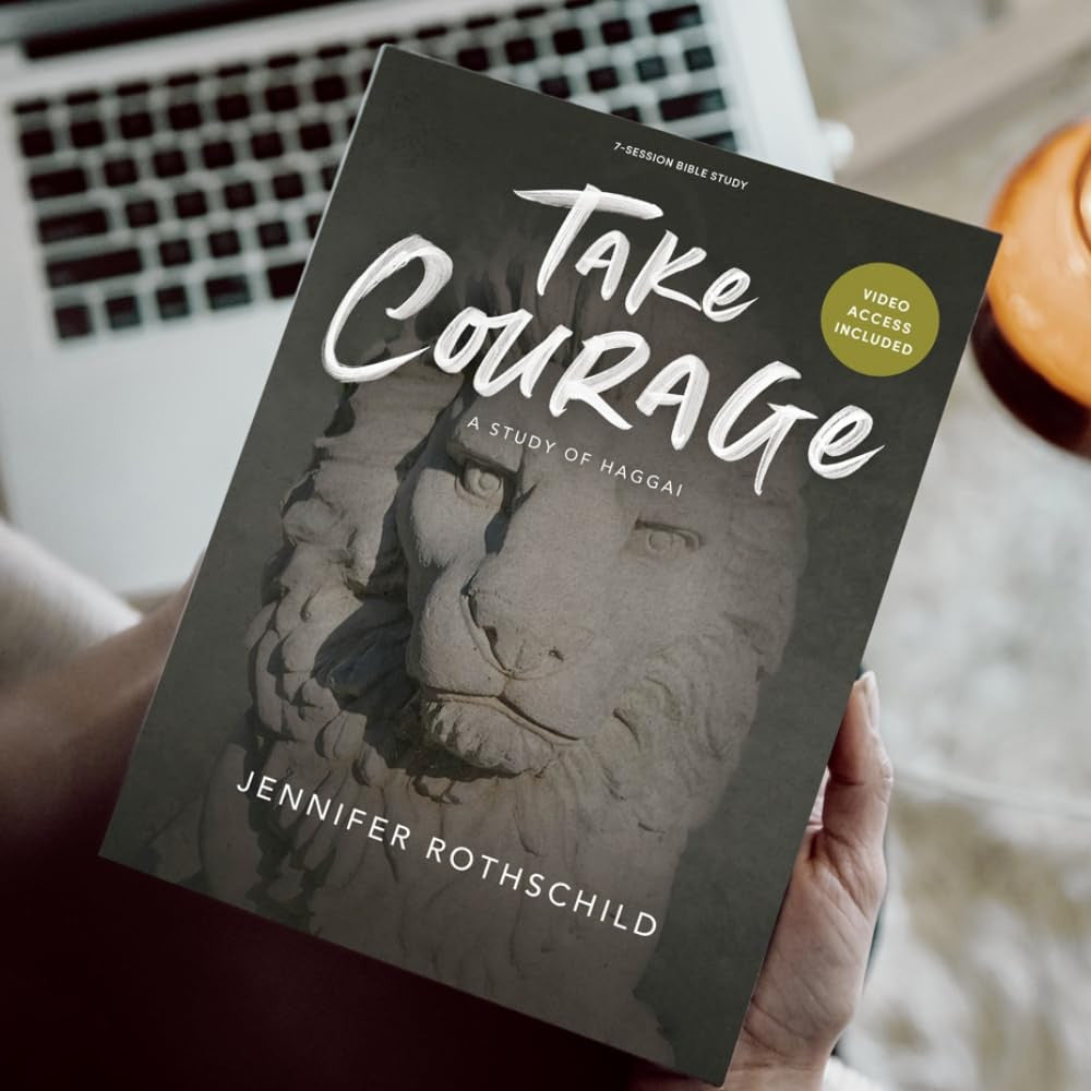 Take Courage - Bible Study Book with Video Access: a Study of Haggai