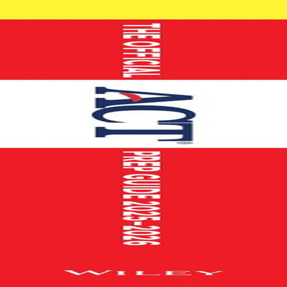 The Official ACT Prep Guide 2025 - 2026: Book + Online Course (Official ACT Prep