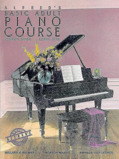 Alfred'S Basic Adult Piano Course: Lesson Book, Level One (Alfred'S Basic Adult