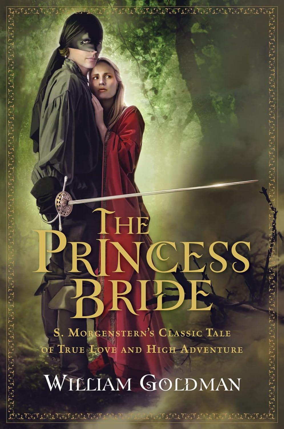 The Princess Bride: S. Morgenstern'S Classic Tale of True Love and High Adventur