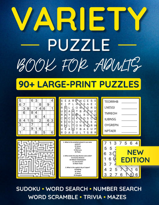 Variety Puzzle Book for Adults: 90+ Large-Print Puzzles Word Search, Sudoku, Wor