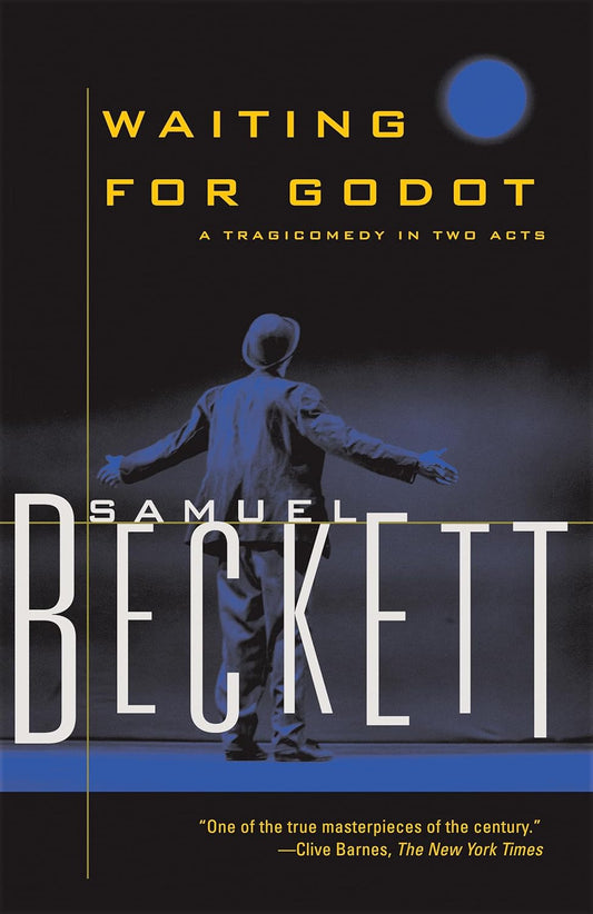 Waiting for Godot: a Tragicomedy in Two Acts (Beckett, Samuel)