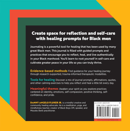 A Healing Journal for Black Men: Prompts to Help You Reflect, Grow, and Live wit