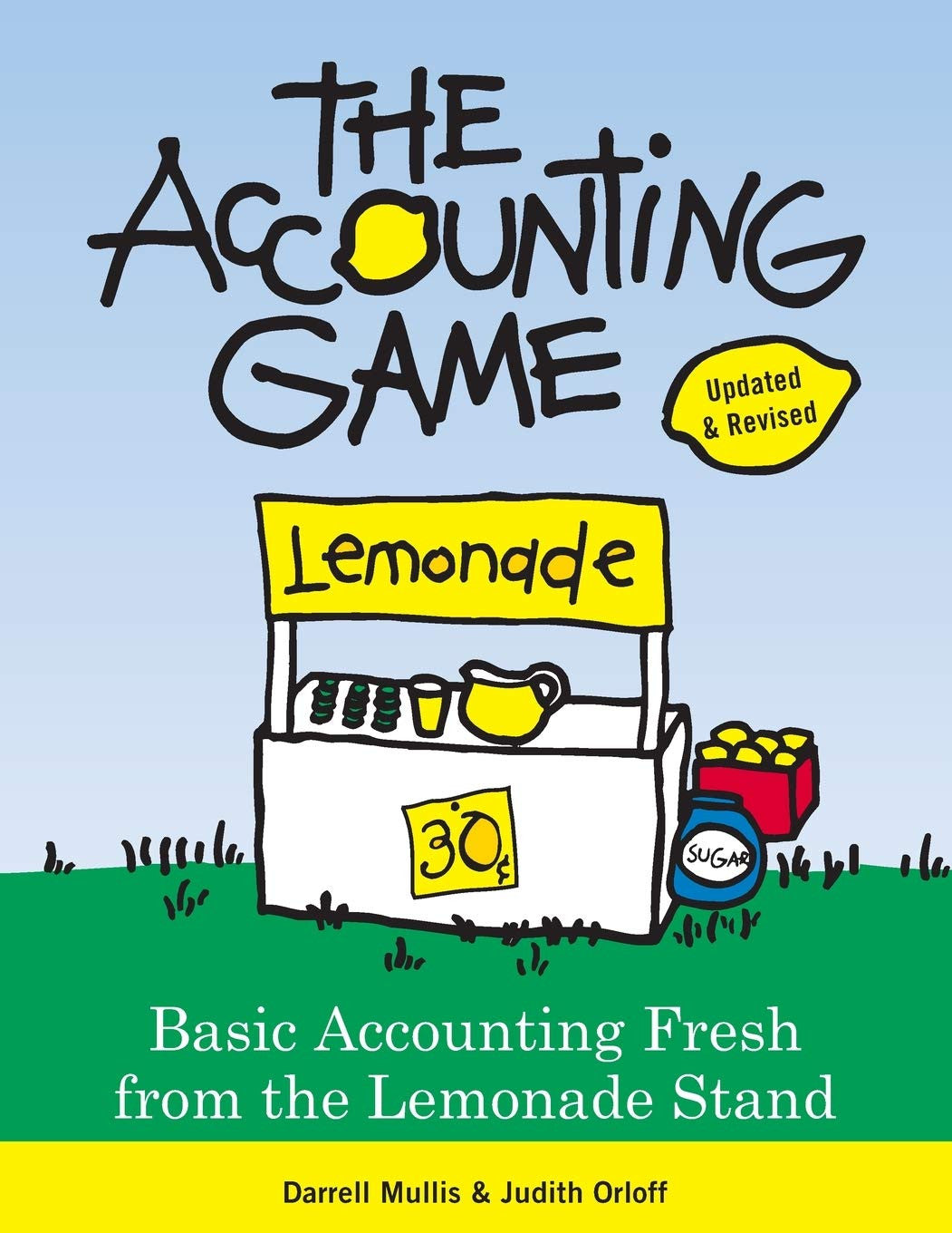 The Accounting Game: Learn the Basics of Financial Accounting - as Easy as Runni